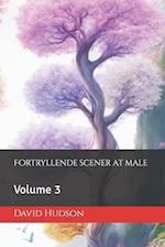 Fortryllende scener at male