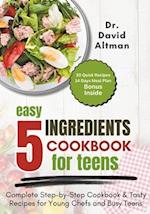 5 Ingredients Cookbook for Teens