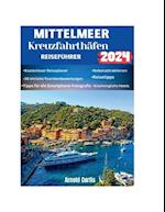 Reiseführer für Kreuzfahrthäfen im Mittelmeerraum 2024