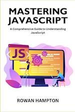 Mastering Javascript