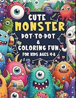 Cute Monster Dot-to-Dot & Coloring Fun for Kids Ages 4-8