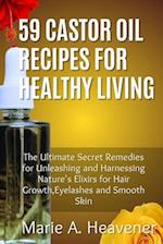 59 Castor Oil Recipes for Healthy Living