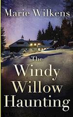 The Windy Willow Haunting