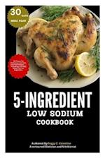 5-Ingredient Low Sodium Cookbook