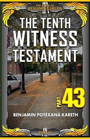 The Tenth Witness Testament