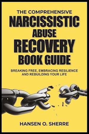 The comprehensive narcissistic abuse recovery book guide