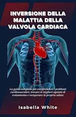 Inversione della Malattia della Valvola Cardiaca