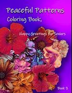 Peaceful Patterns Coloring Book, Happy Greetings for Seniors