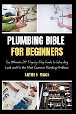Plumbing Bible for Beginners
