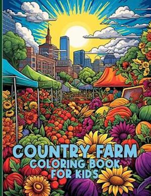 Country Farm Coloring Book For Kids