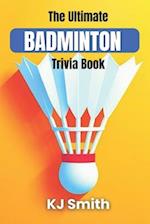 The Ultimate Badminton Trivia Book