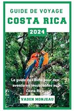 Guide de voyage Costa Rica 2024