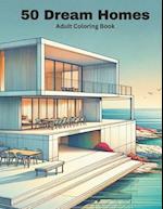 50 Dream Homes. Adult coloring book. Relaxing and inspiring illustrations of homes and interiors