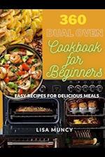 360 Dual Oven Cookbook for Beginners