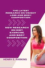 The Latest Research on Weight Loss and Body Composition