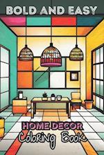 Bold and Easy Home Decor Coloring Book