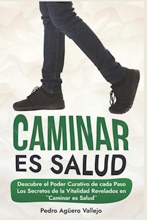 Caminar es Salud