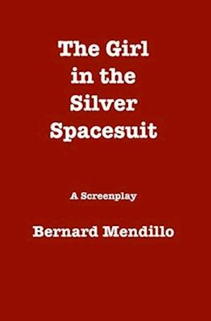 The Girl in the Silver Spacesuit