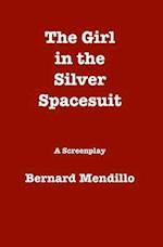 The Girl in the Silver Spacesuit