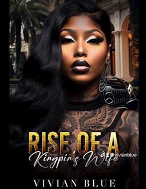 Rise of a Kingpin's Wife