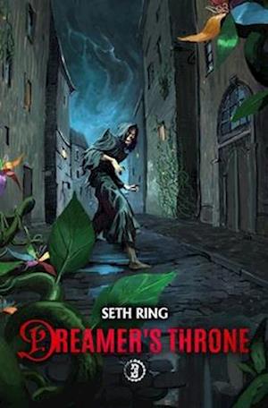 Dreamer's Throne 3: A Fantasy LitRPG Adventure