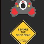 Beware The Drop Bear