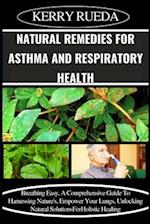 Natural Remedies for Asthma and Respiratory Health