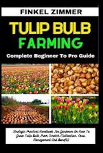 Tulip Bulb Farming