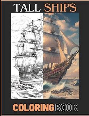 Stress Relief Tall Sailing Ships Adult Coloring Book