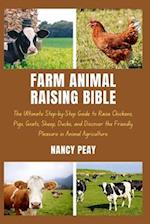 Farm Animal Raising Bible