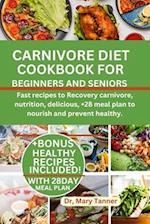 Carnivore Diet Cookbook for Beginners and Seniors