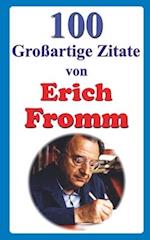 100 Großartige Zitate von Erich Fromm