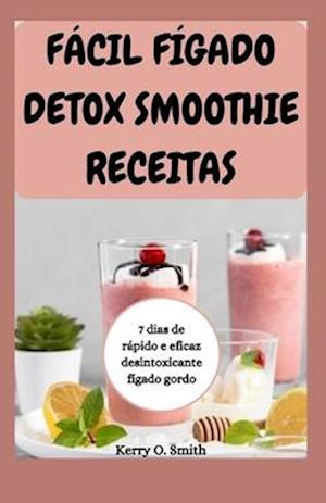 Fácil Fígado Detox Smoothie Receitas