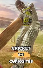 Cricket 101 Curiosités