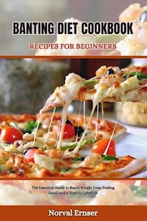 Banting Diet Cookbook Recipes for Beginners