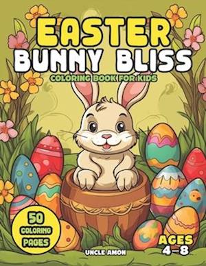 Easter Bunny Bliss Coloring Book for Kids Ages 4-8: Celebrating Easter with Color | Hop Along into Springtime Fun!