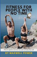 Fitness for People with No Time
