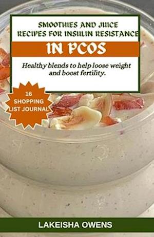 Smoothies and Juice Recipes for Insulin Resistance in Pcos