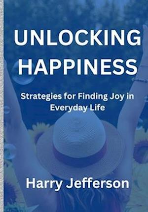 Unlocking Happiness