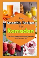 Easy Smoothie Recipe for Ramadan