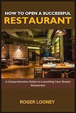 How to Open a Successful Restaurant