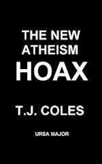 The New Atheism Hoax