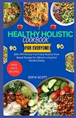 Healthy Holistic Cookbook for Everyone