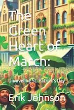 The Green Heart of March