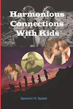 Harmonious Connections With Kids