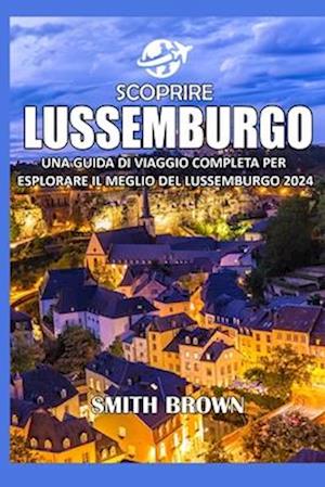 Scoprire Lussemburgo