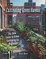 Cultivating Green Havens