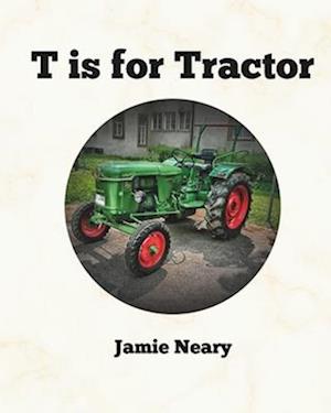 T is for Tractor