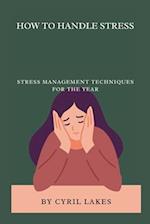 How to Handle Stress