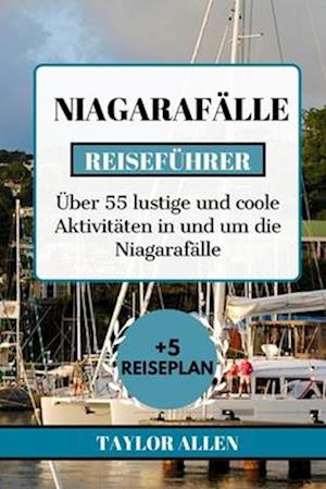 Niagarafälle Reiseführer 2024